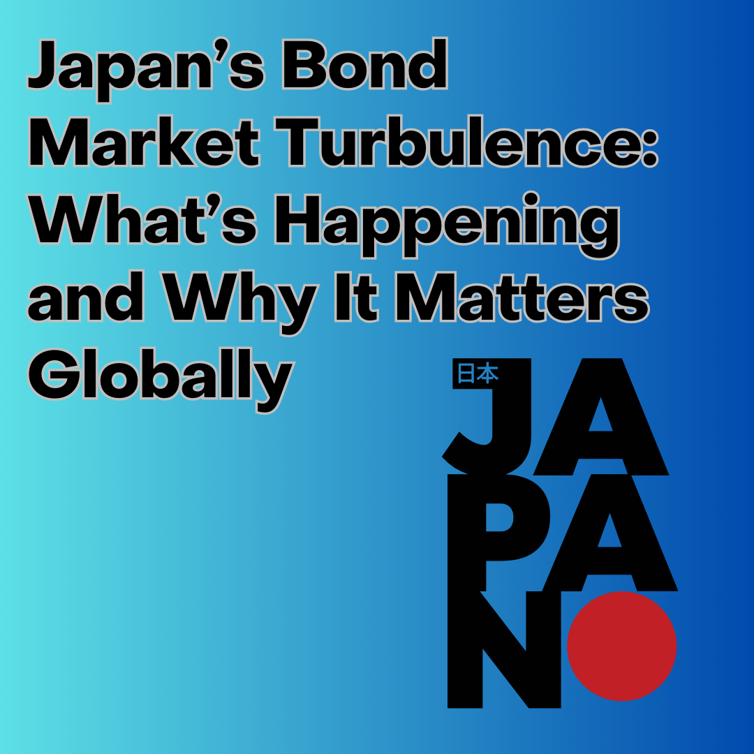 Japan’s bond market turmoil: what’s driving the surge in yields — and why it matters globally